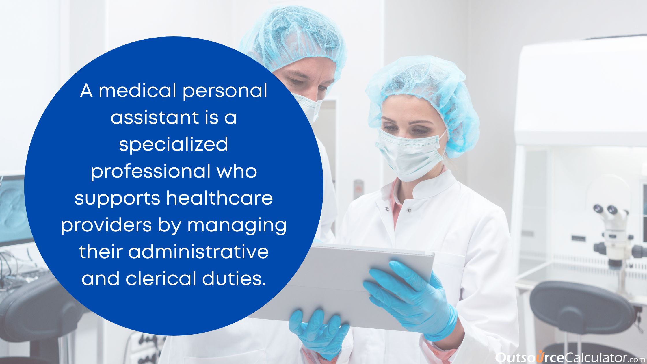 Hire the Right Medical Personal Assistant | Outsource Calculator